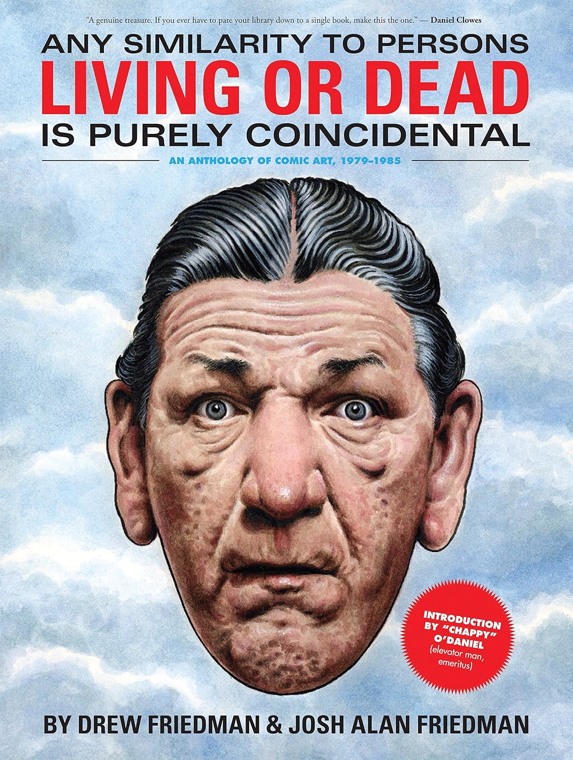 Any Similarity to Persons Living or Dead is Purely Coincidental: An Anthology of Comic Art, 1979-1985