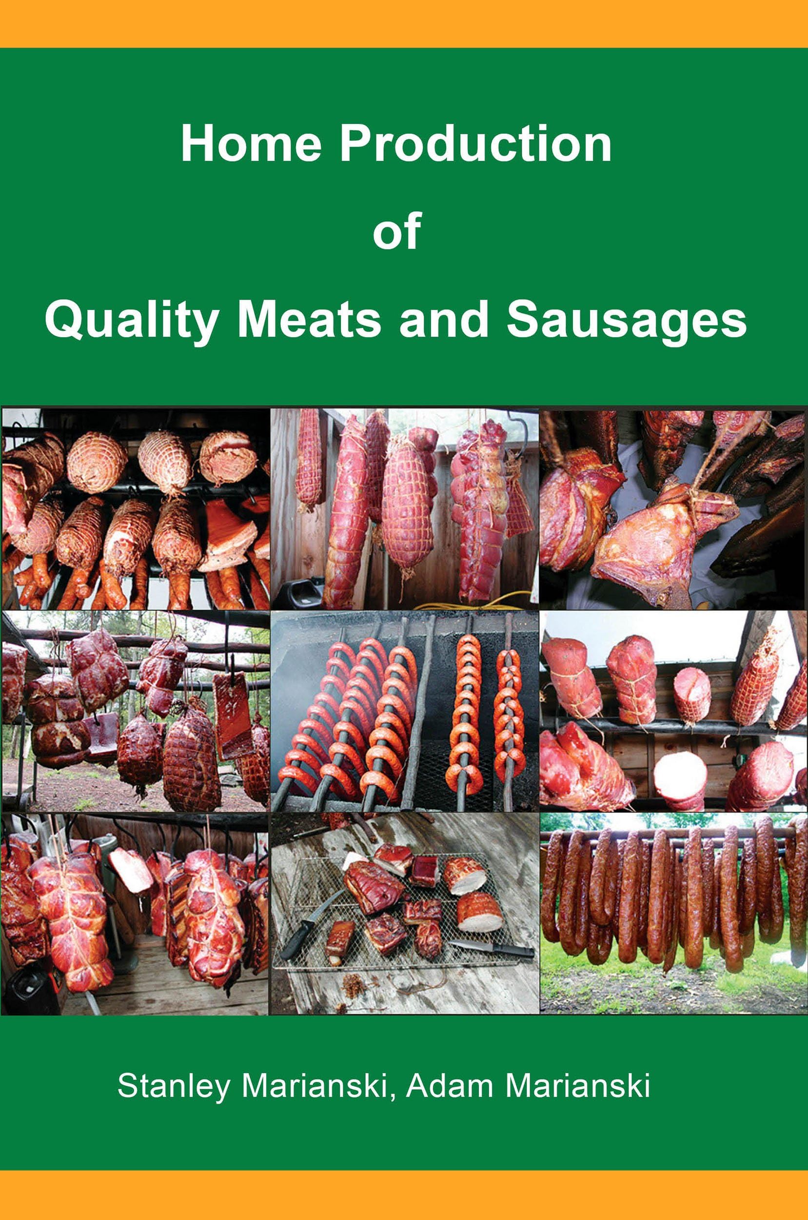 Home Production of Quality Meats and Sausages Kindle Edition