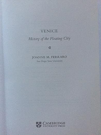 Venice: History of the Floating City