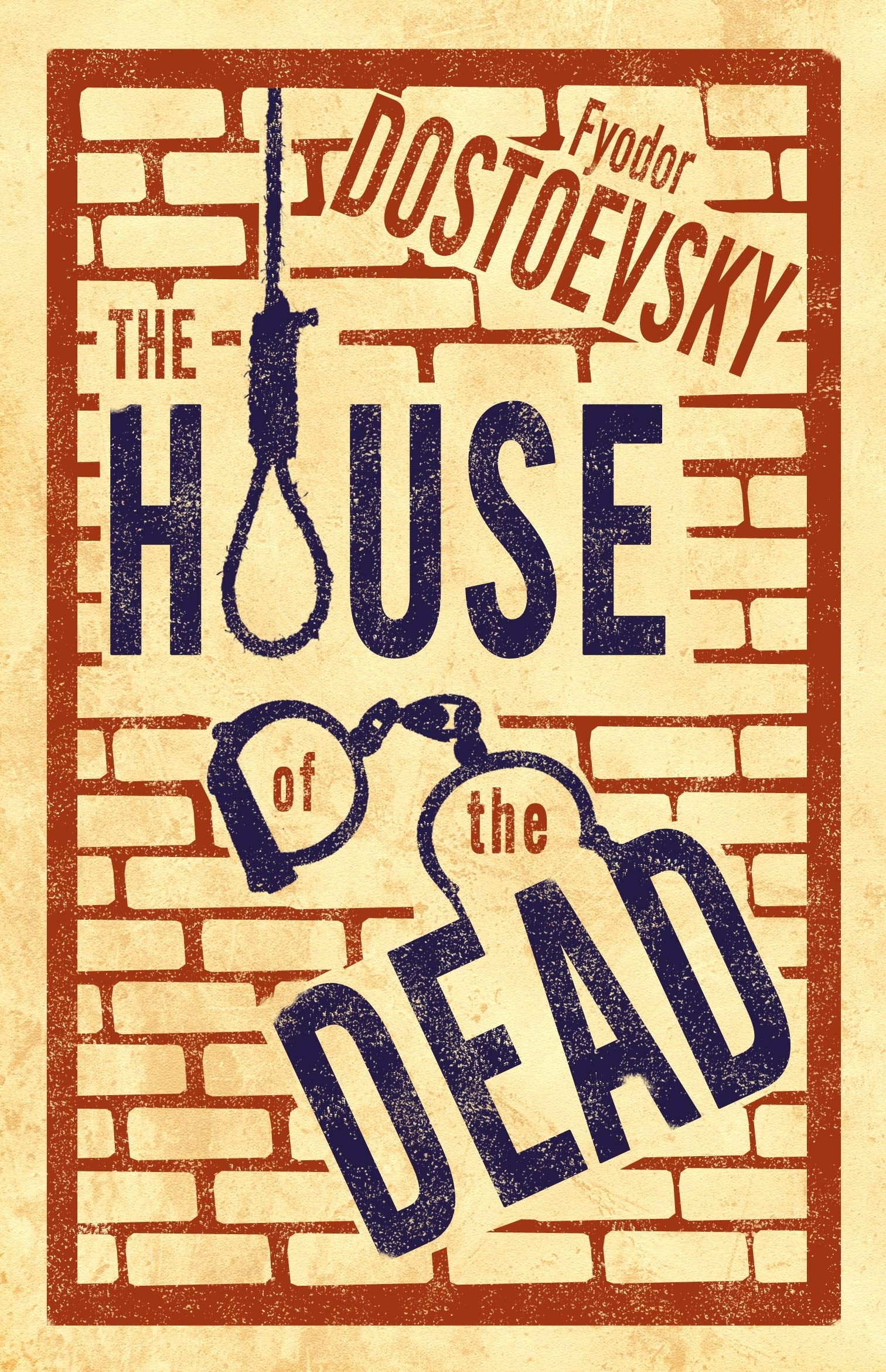 The House of the Dead: New Translation (Alma Classics) By Fyodor Dostoevsky,Tra