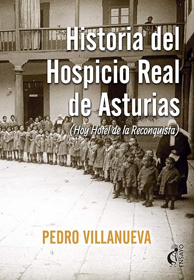 Historia del hospicio real de Asturias
