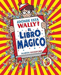 ¿Dónde está Wally?: El libro mágico / Where's Waldo?: The Wonder Book (Colección ¿Dónde está Wally?)