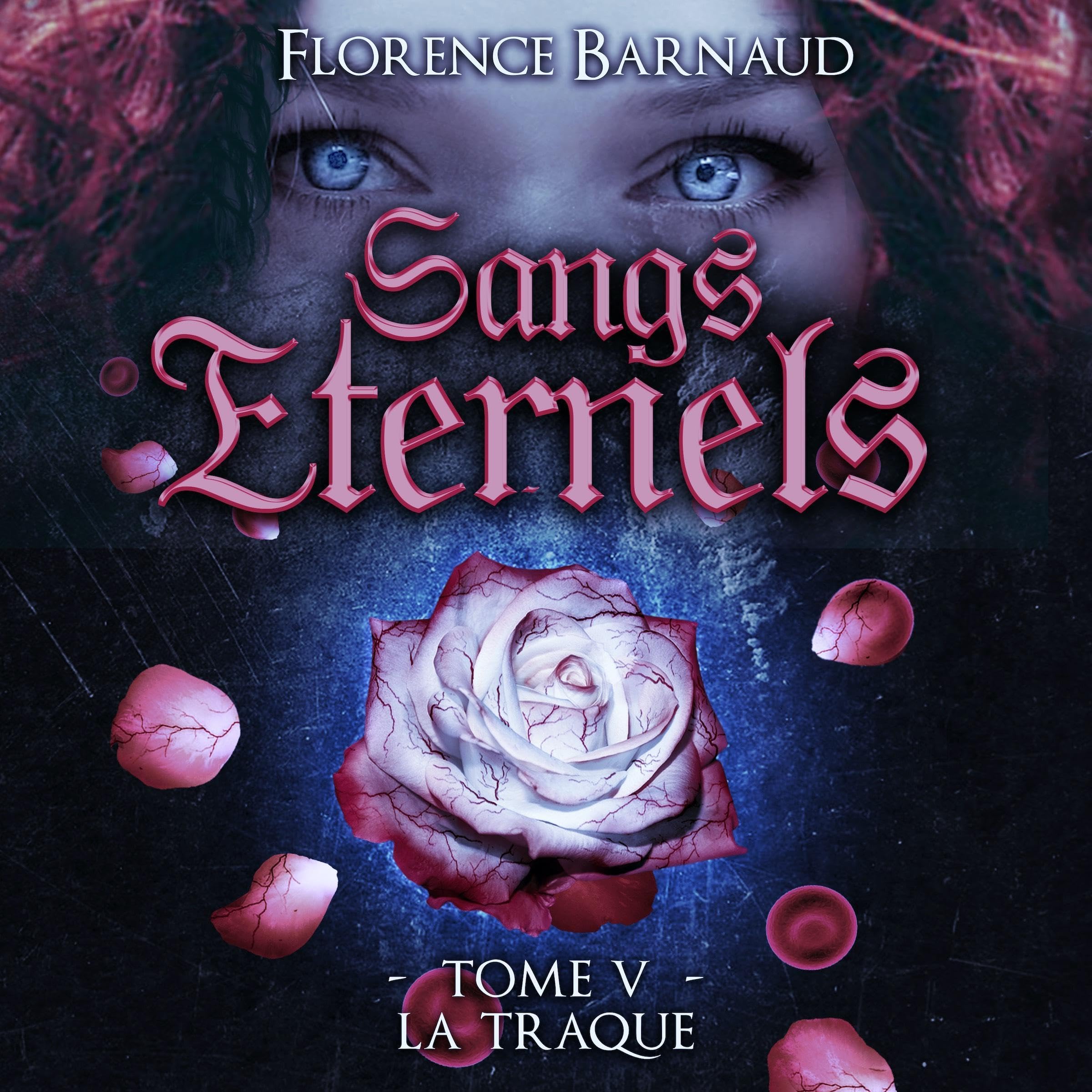 Cover art for La traque: Sangs éternels 5