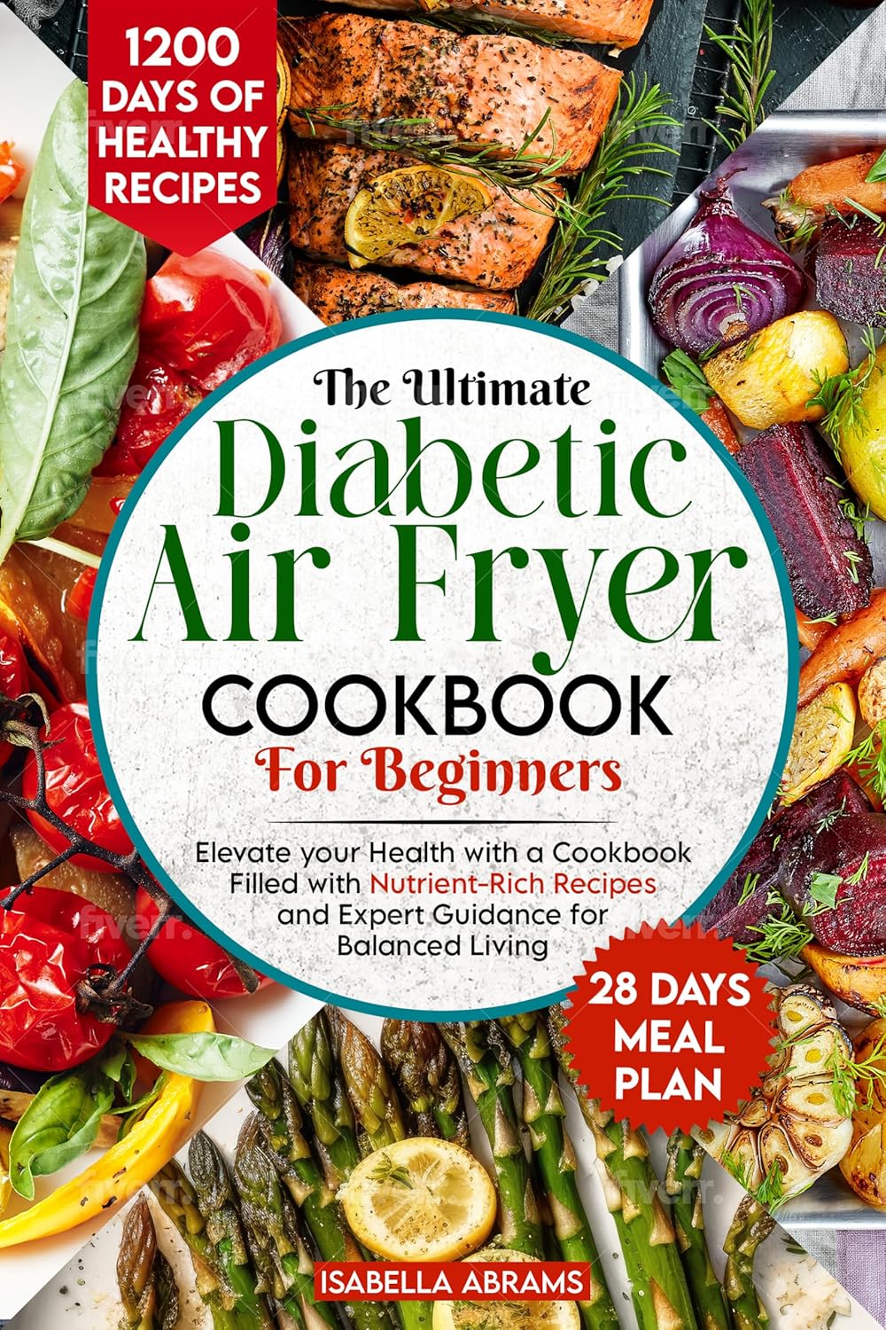 Diabetic Air Fryer Cookbook for Beginners 1200Days of