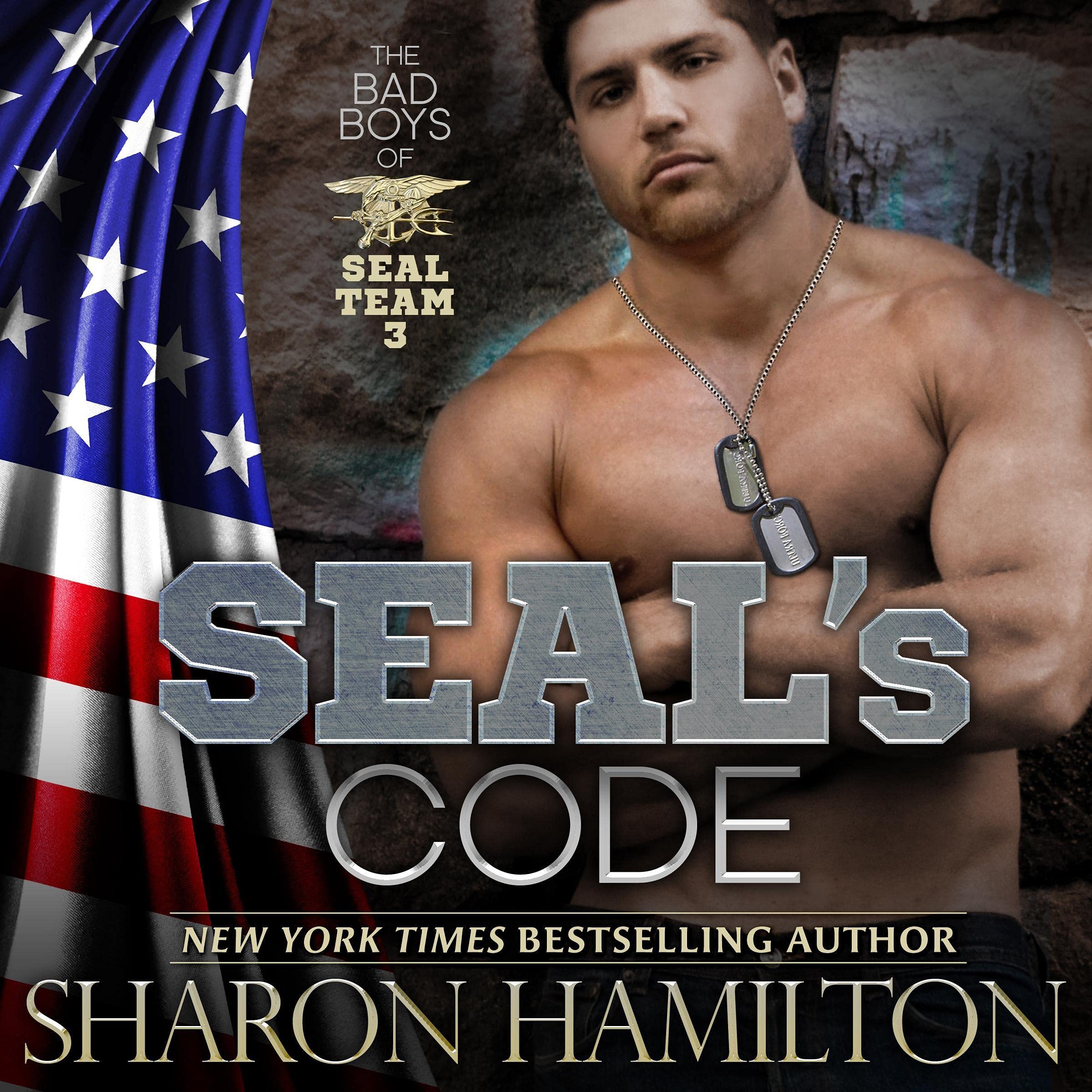 Cover art for SEAL's Code: Bad Boys of SEAL Team 3, Book 3