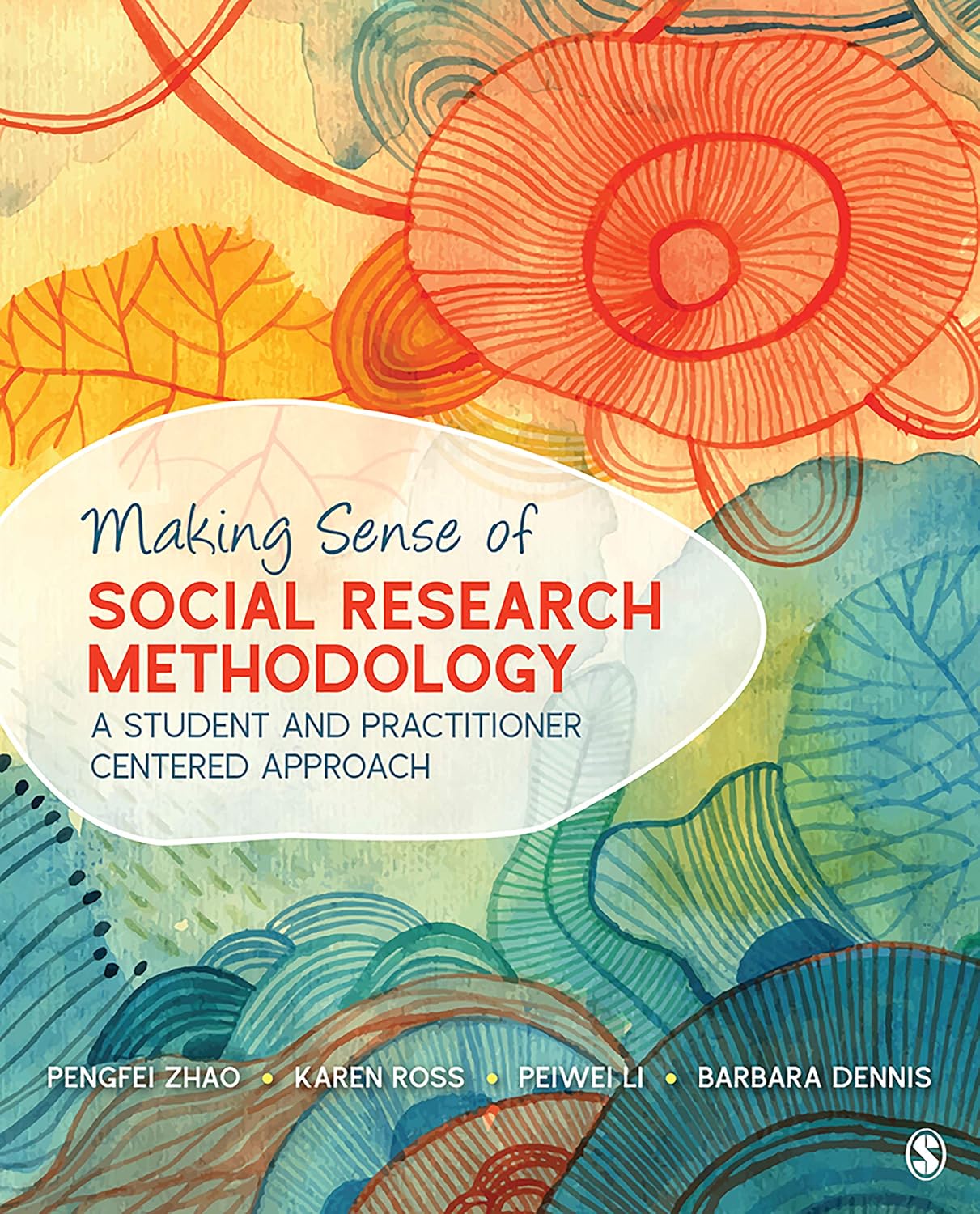 Making Sense of Social Research Methodology: A Student and Practitioner Centered Approach      1st Edition, Kindle Edition