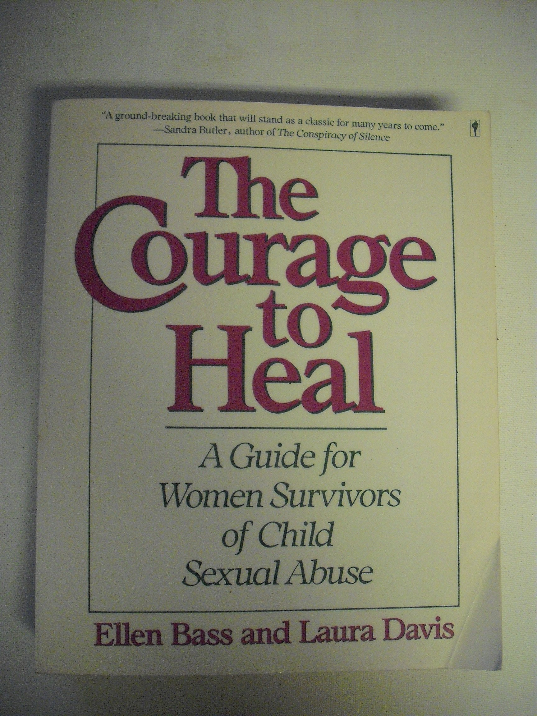 Buy The Courage to Heal: A Guide for Women Survivors of Child Sexual Abuse — BookShops.in