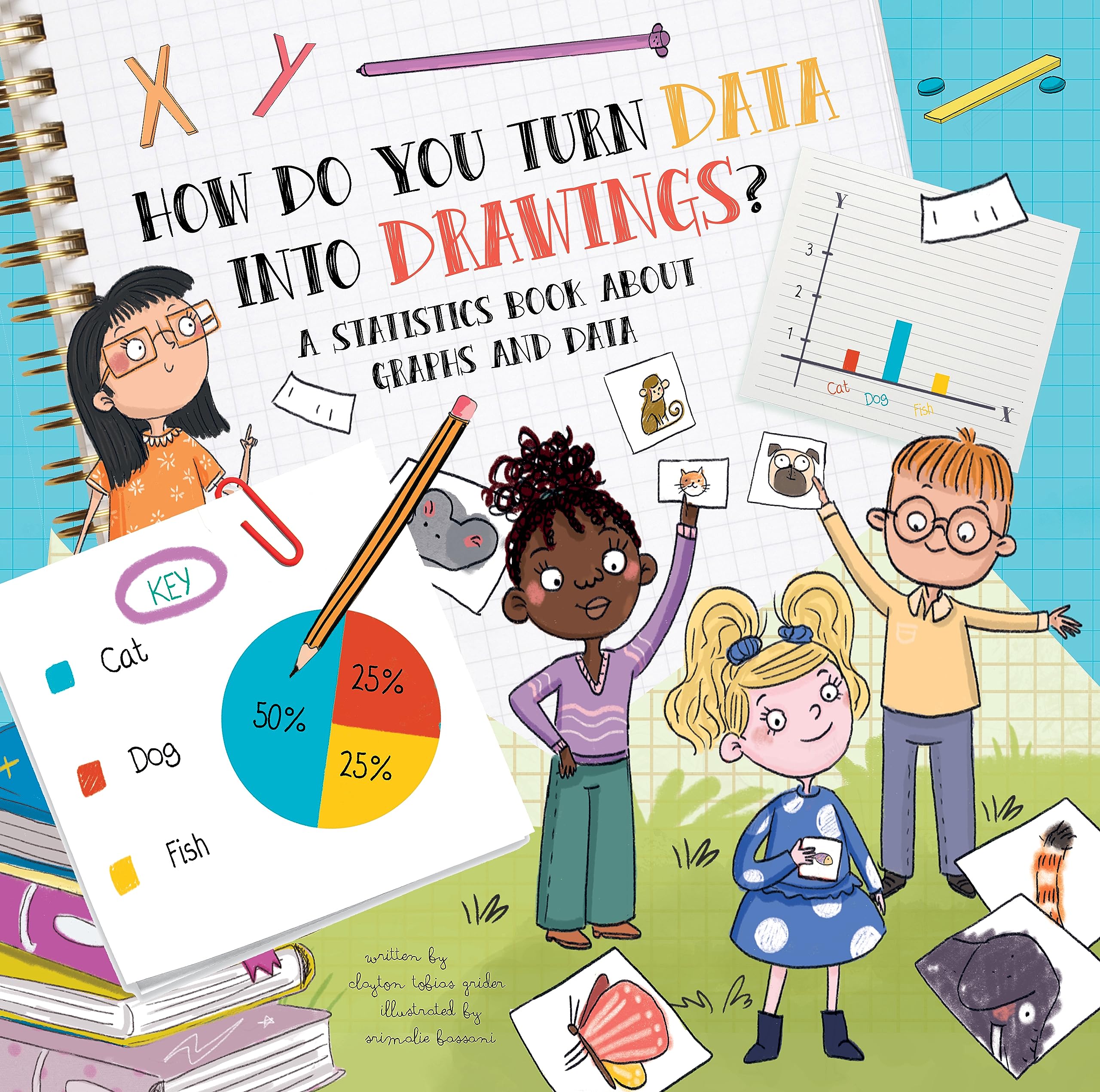 How Do You Turn Data Into Drawings?: A Statistics Book About Graphs and Data