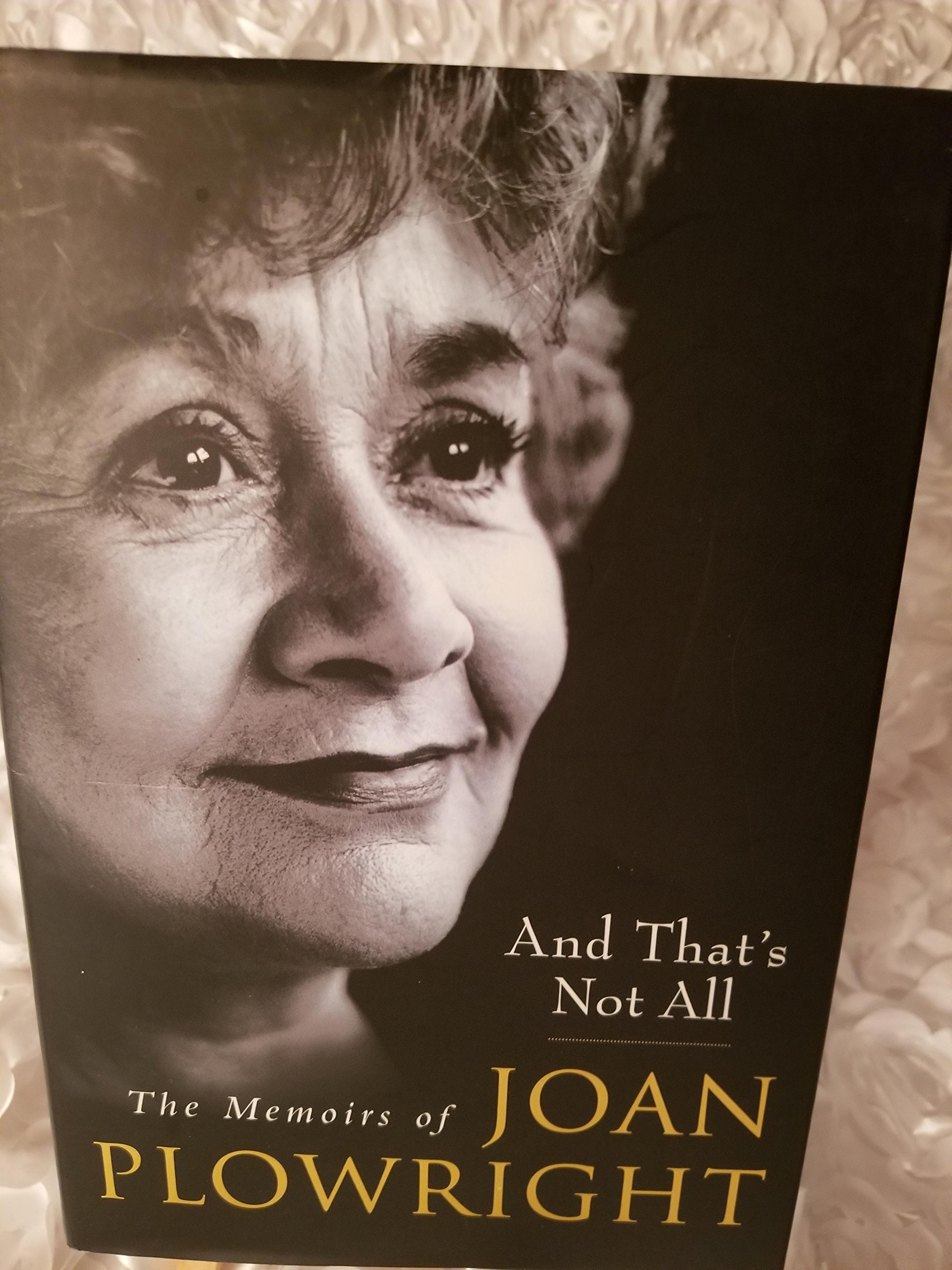 And That's Not All: The Memoirs of Joan Plowright