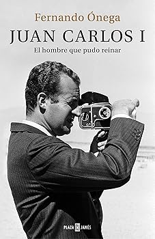 Juan Carlos I: El hombre qu...