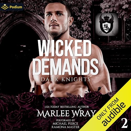 Wicked Demands: Dark Knights, Book 2