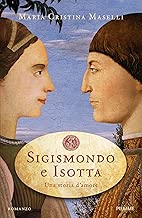 Sigismondo e Isotta Una storia damore