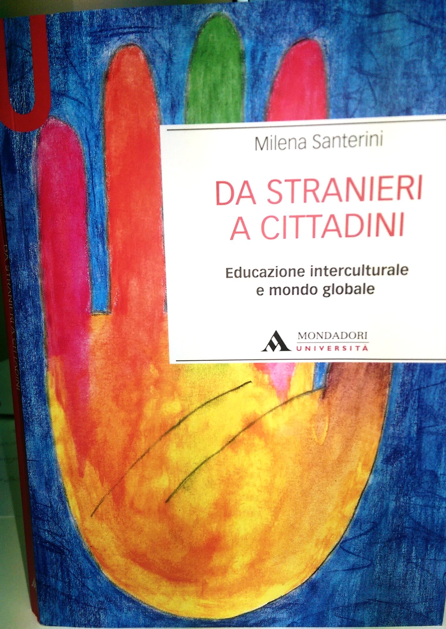 Da Stranieri A Cittadini. Educazione Interculturale E Mondo Globale - 4