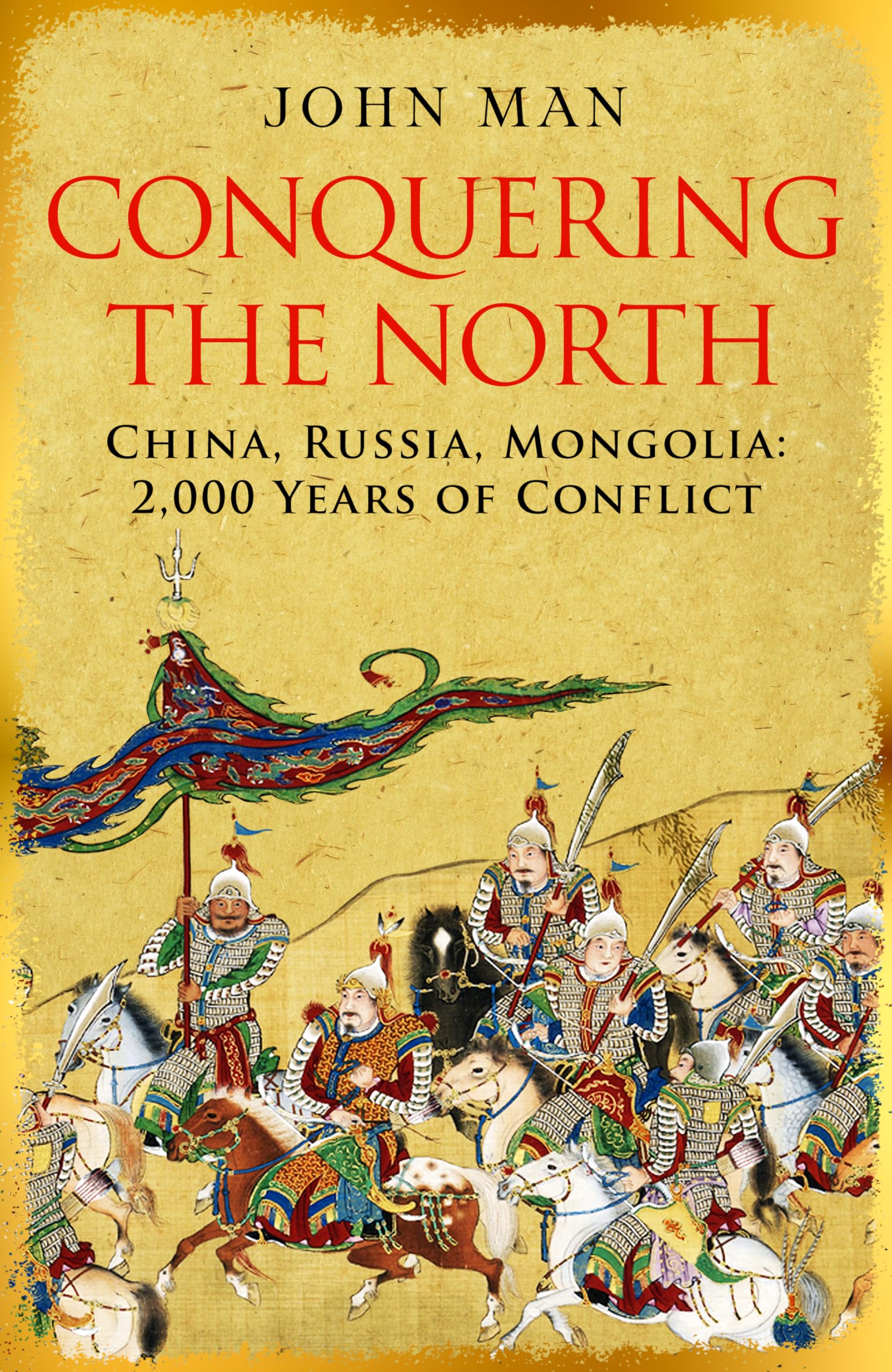 John Man - Conquering the North - Paperback Book