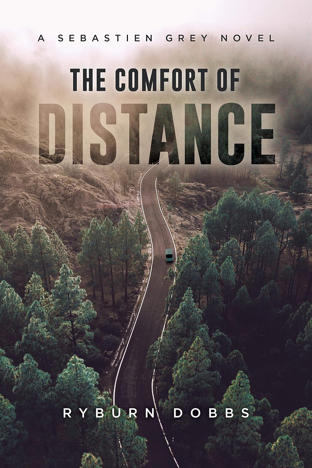 Amazon.com: The Comfort of Distance: A Sebastien Grey Novel (The ...