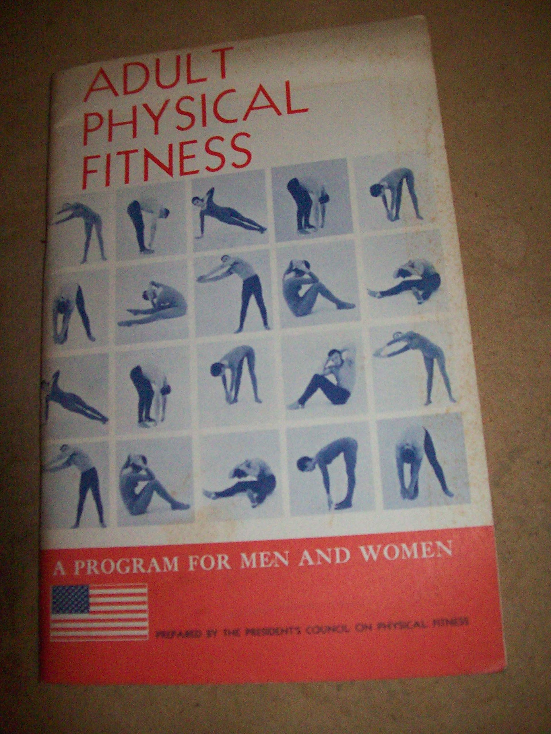 Adult Physical Fitness: A Program for Men and Wome
