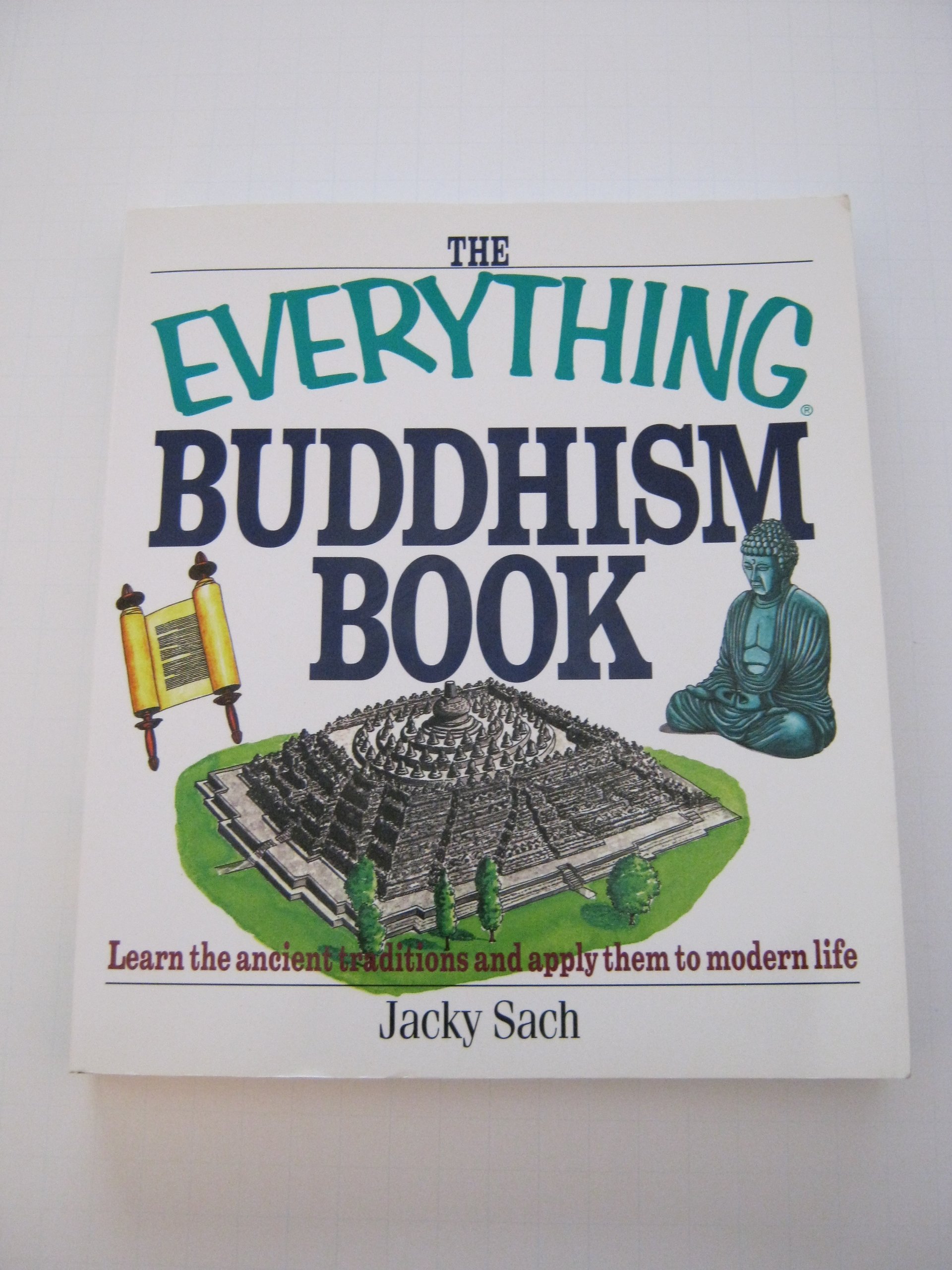 Buy The Everything Buddhism Book: Learn the Ancient Traditions and Apply Them to Modern Life — BookShops.in