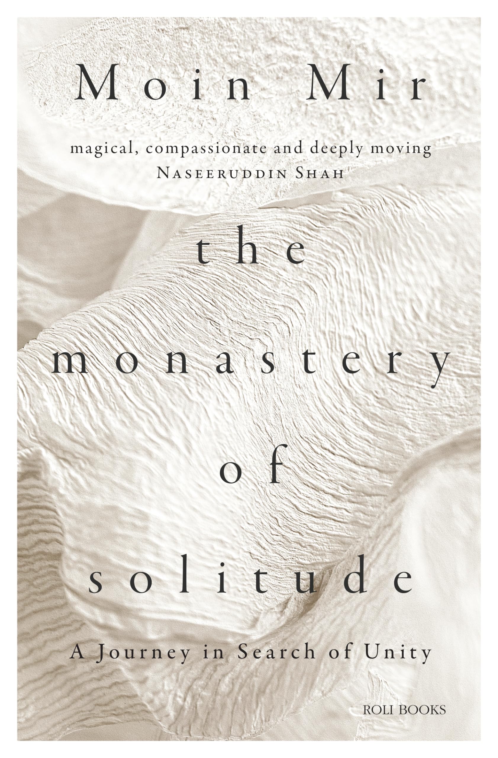 The Monastery Of Solitude: A Journey In Search Of Unity