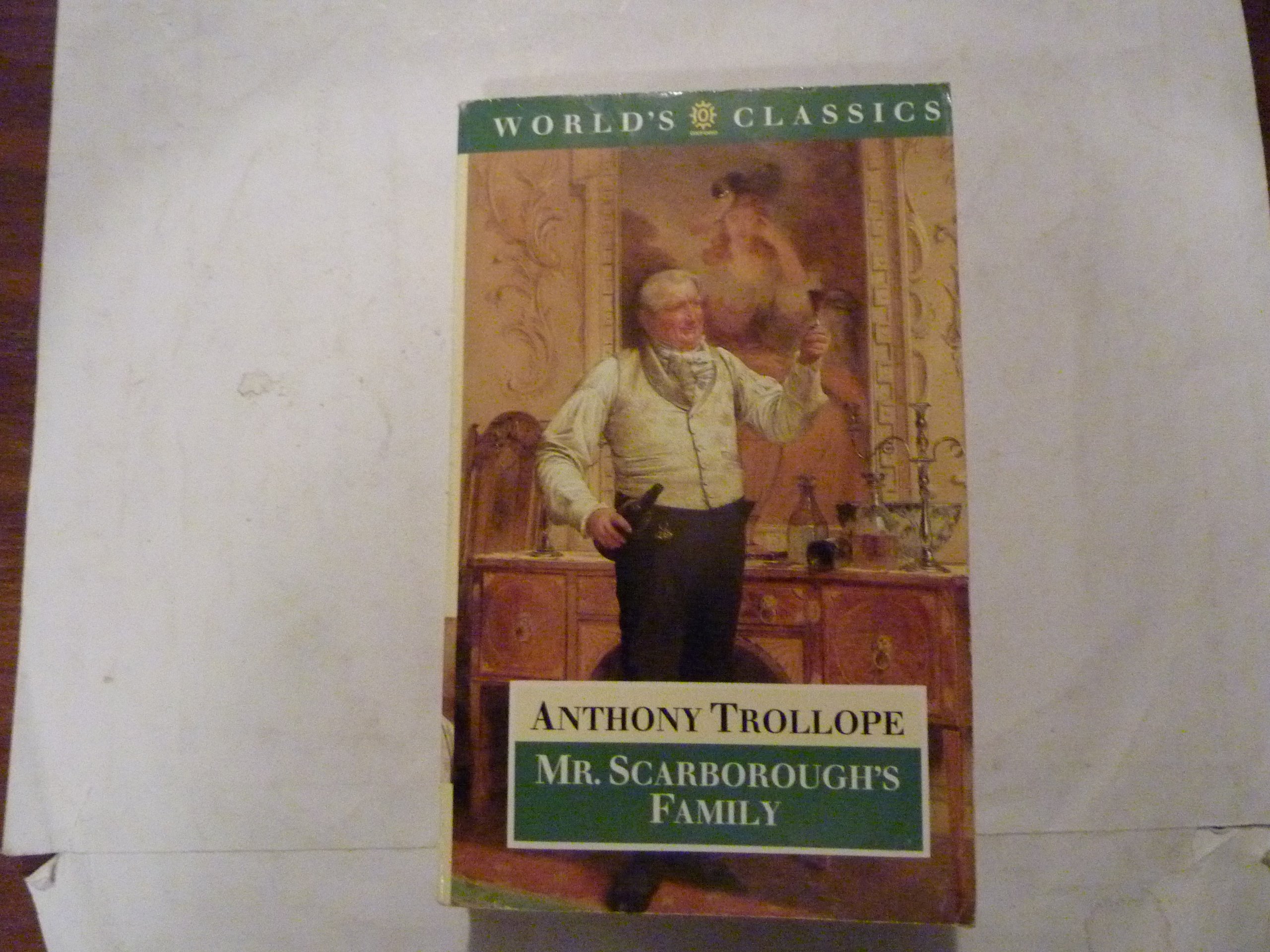 Mr. Scarborough's Family (World's Classics S.)