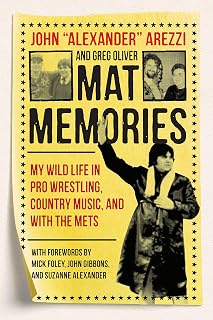 Mat Memories: My Wild Life in Pro Wrestling, Country Music, and with the Mets