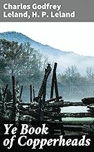 Ye Book of Copperheads: Unveiling the Tales of Copperheads: A Literary Tapestry of American History and Folklore