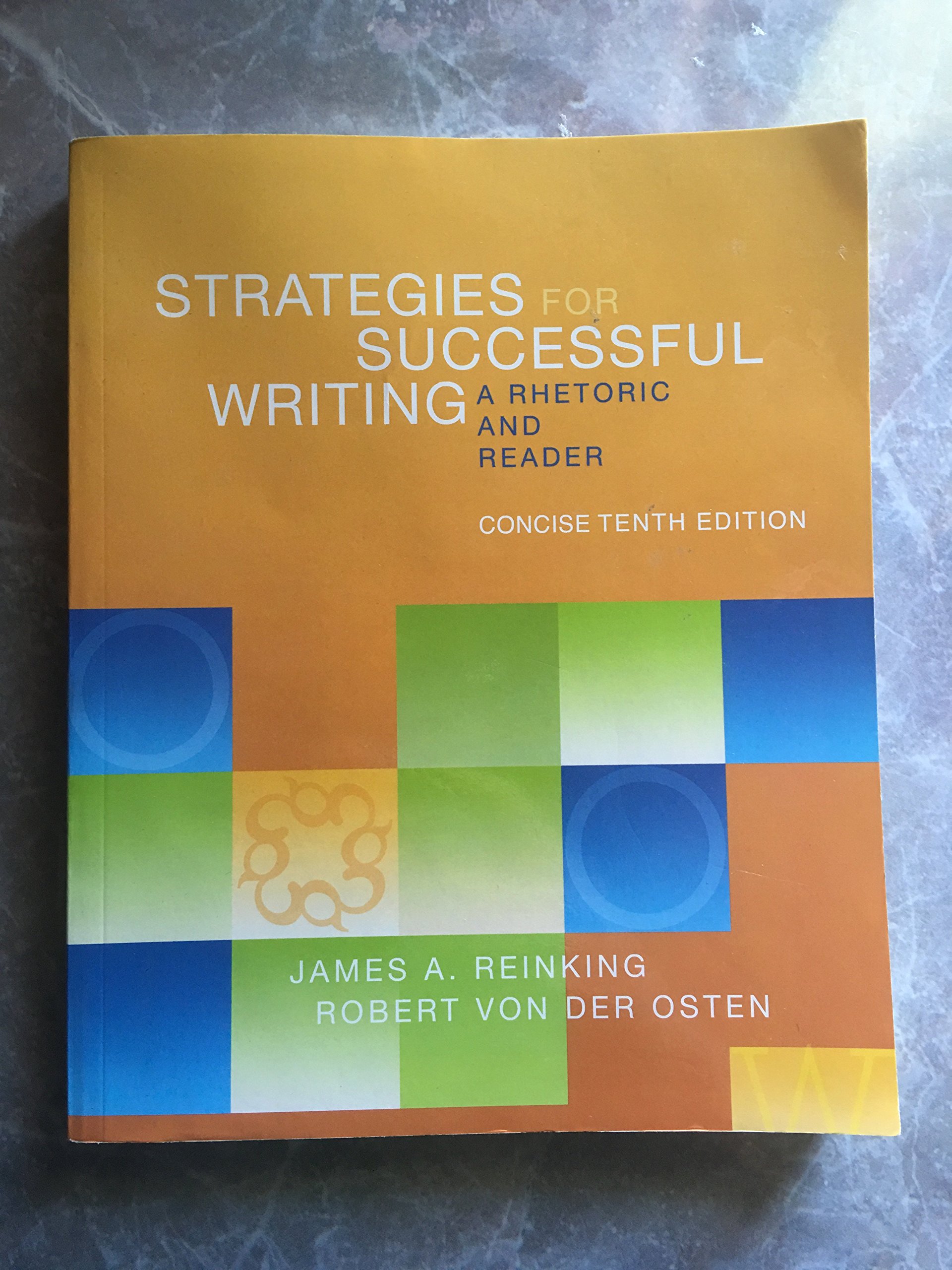 Strategies for Successful Writing: A Rhetoric and Reader