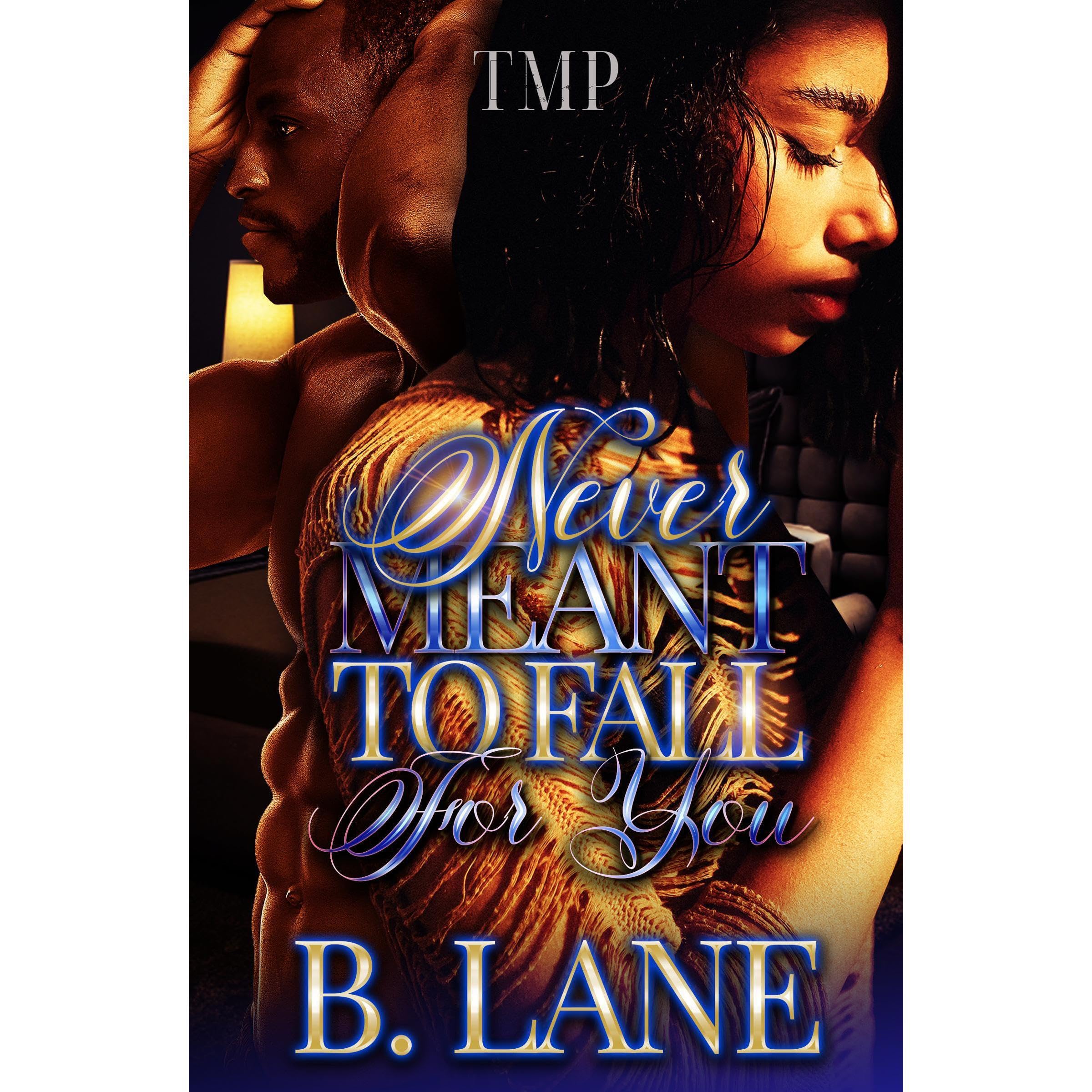 NEVER MEANT TO FALL FOR YOU