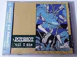邦楽 Potshot/til I die 7173GBo1CoL._AC_SY200_QL15_.jpg