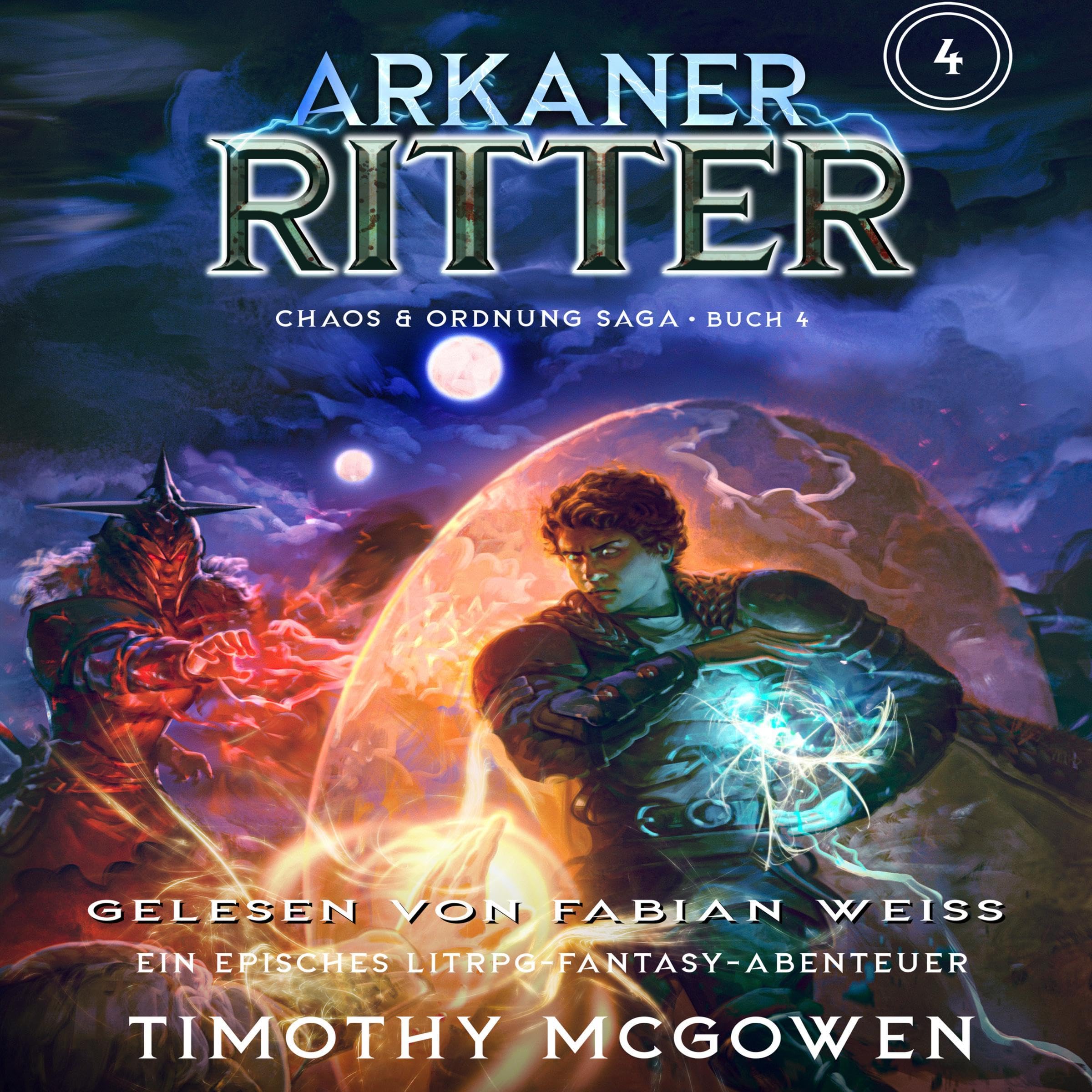 Cover art for Arkaner Ritter 4: Ein episches LitRPG-Fantasy-Abenteuer