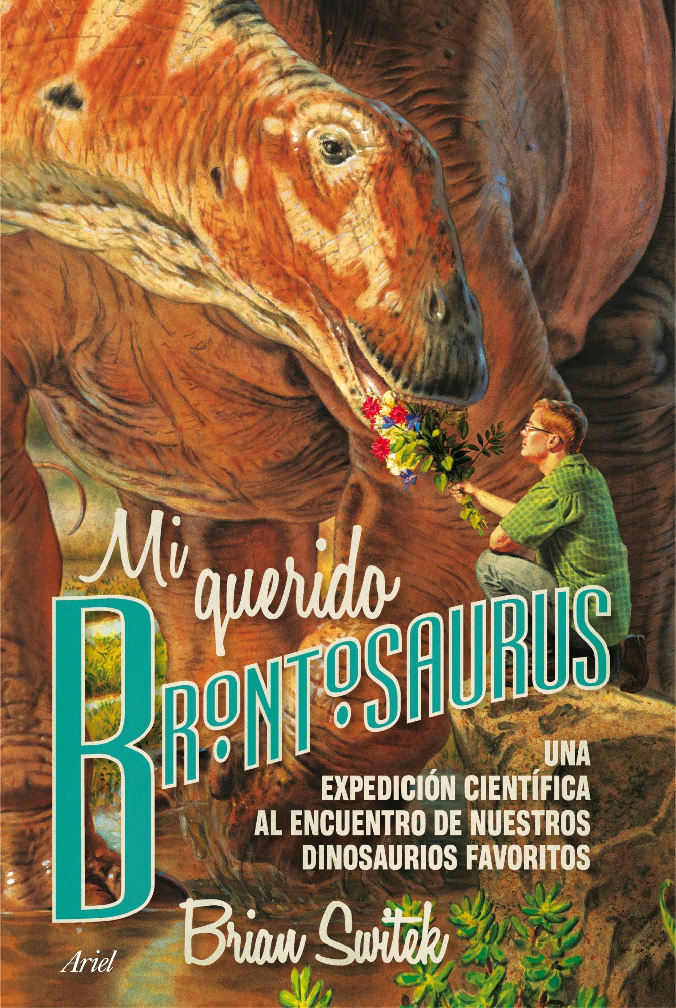 Mi querido Brontosaurus: Una expedición científica al encuentro de nuestros dinosaurios favoritos (Claves)
