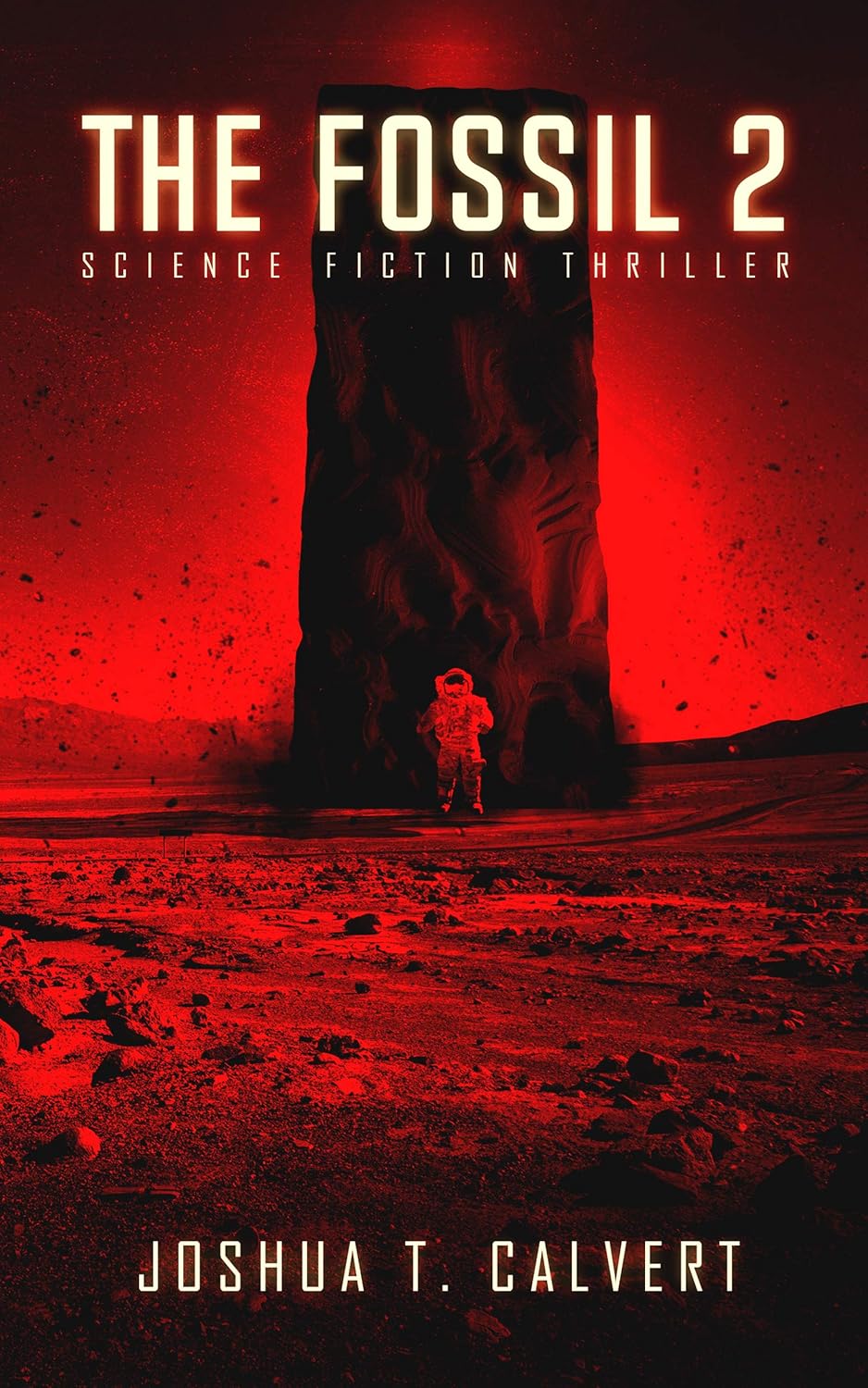 The Fossil 2: Science Fiction Thriller (Secrets Of Mars Book 2) The Fossil 2: Science Fiction Thriller (Secrets Of Mars Book 2)