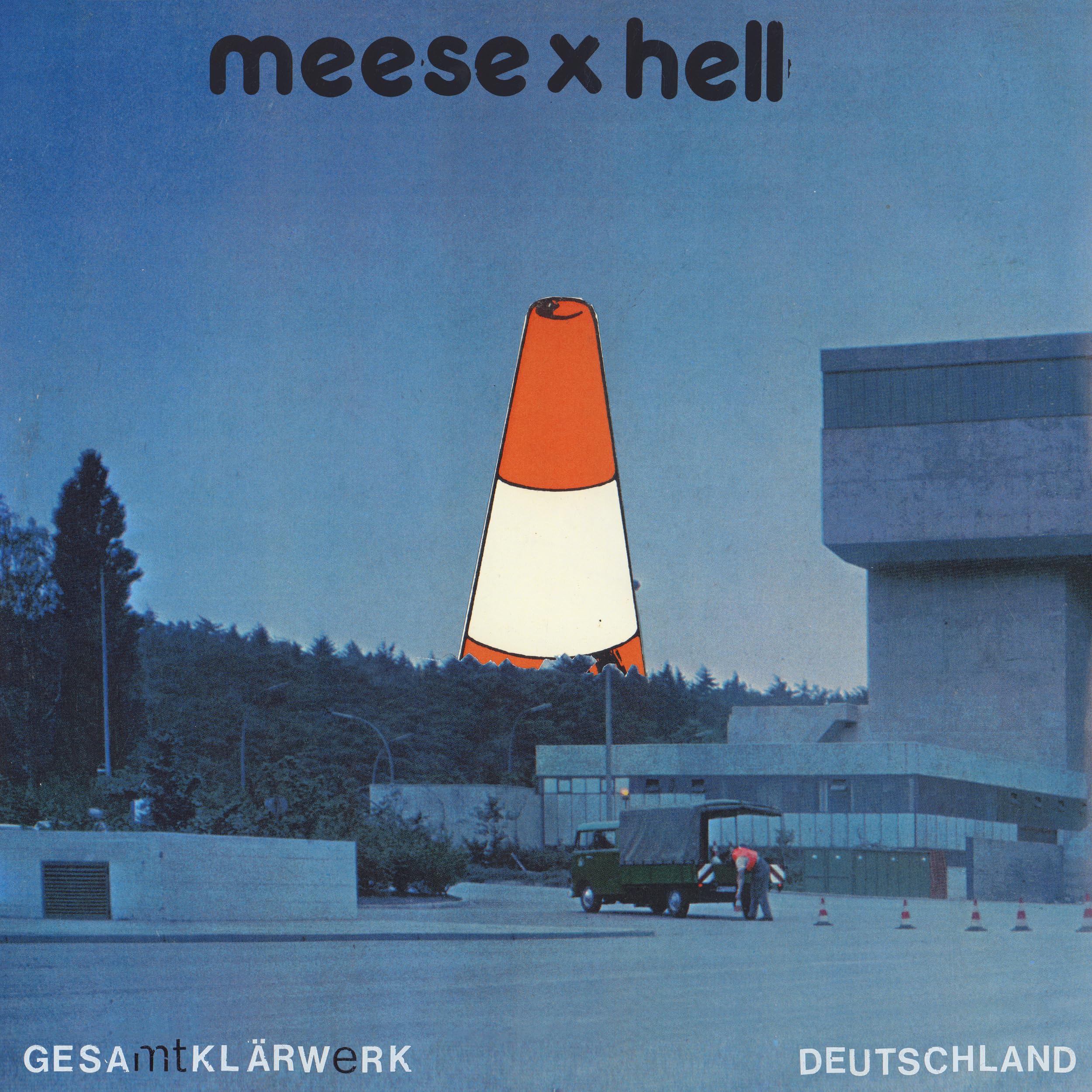 Meese X Hell