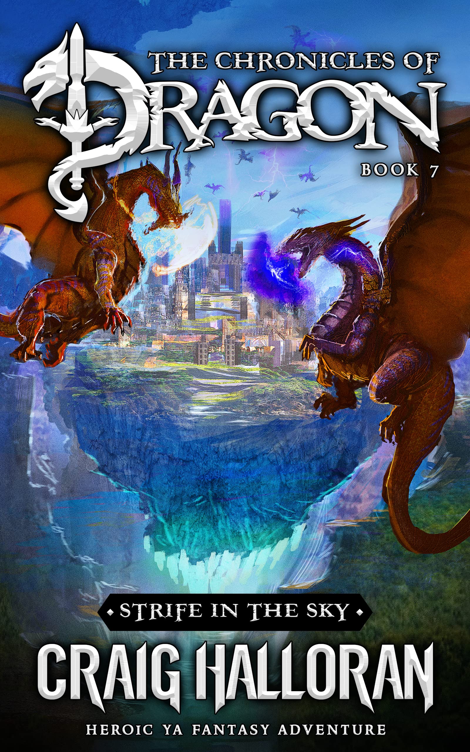 Strife in the Sky: The Chronicles of Dragon Series (Book 7 of 20): Action-Packed Epic Fantasy Adventure