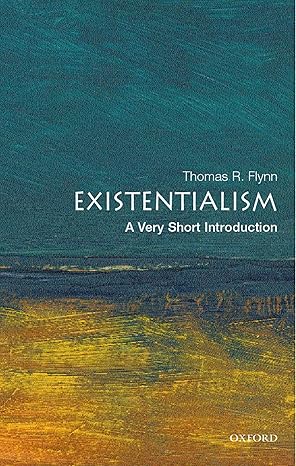 Existentialism (VSI): Very Short Introduction
