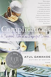 Complications: A Surgeon's Notes on an Imperfect Science - coolthings.us