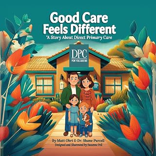 Good Care Feels Different: A Story About Direct Primary Care