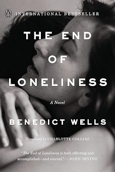 The End of Loneliness A Novel