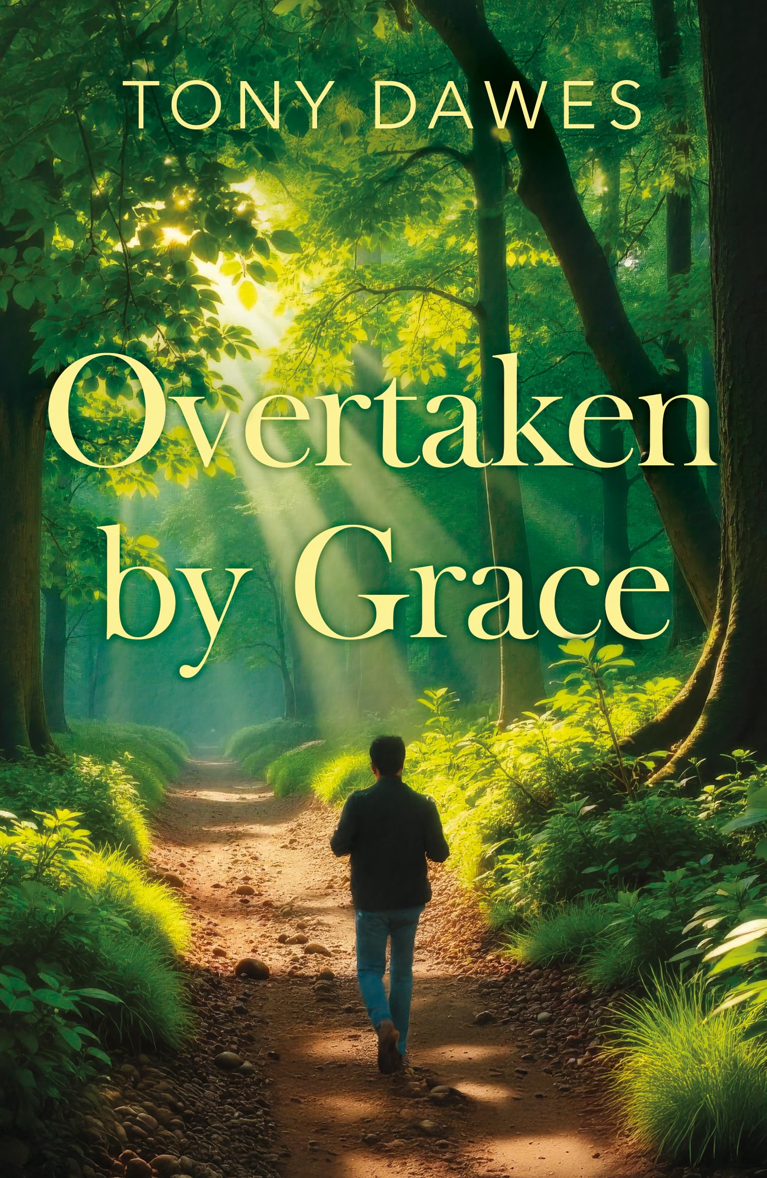 Overtaken by Grace by Tony Dawes PAPERBACK 9781806341825