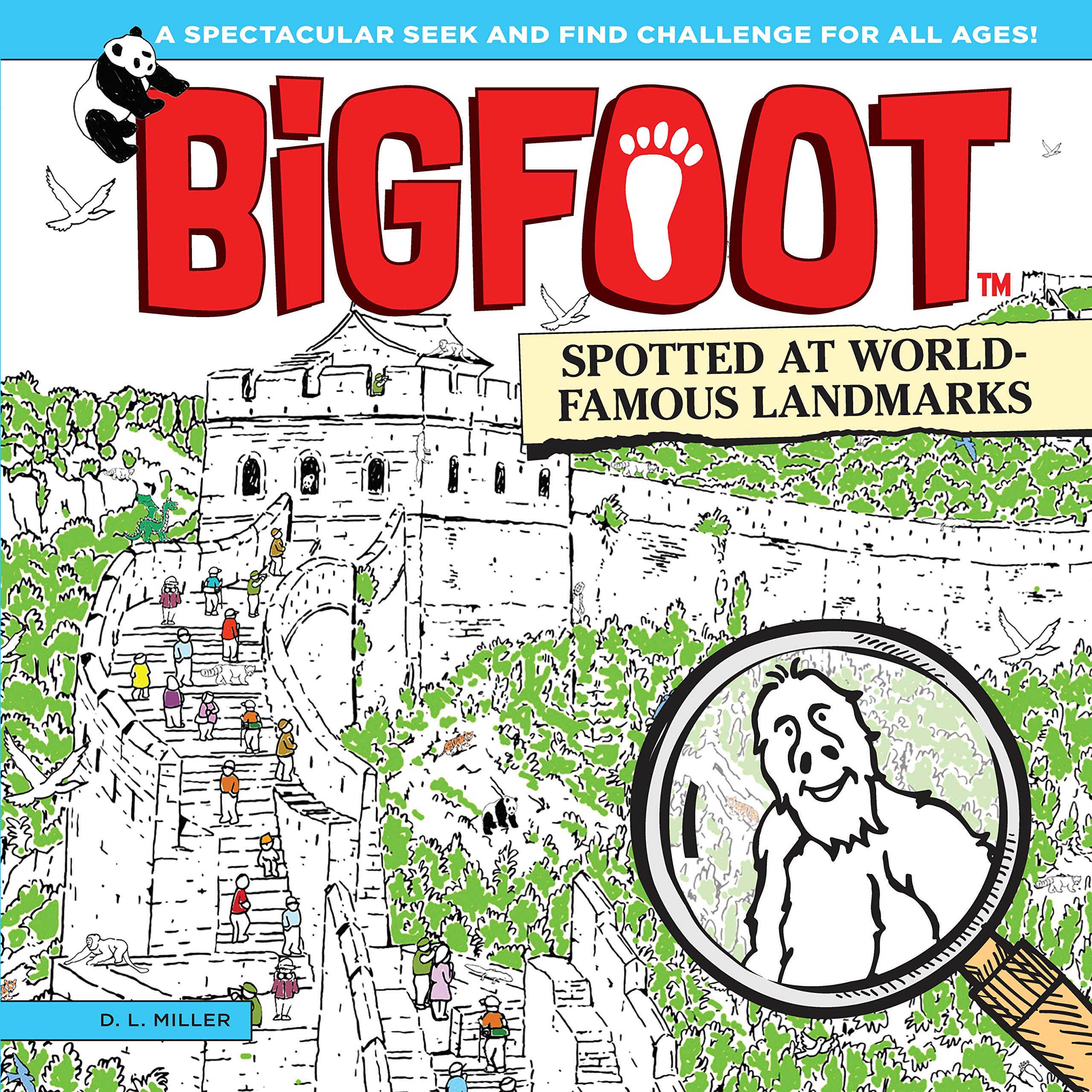BigFoot Spotted at World-Famous Landmarks: A Spectacular Seek and Find Challenge for All Ages! [Hardcover] Miller, D. L.