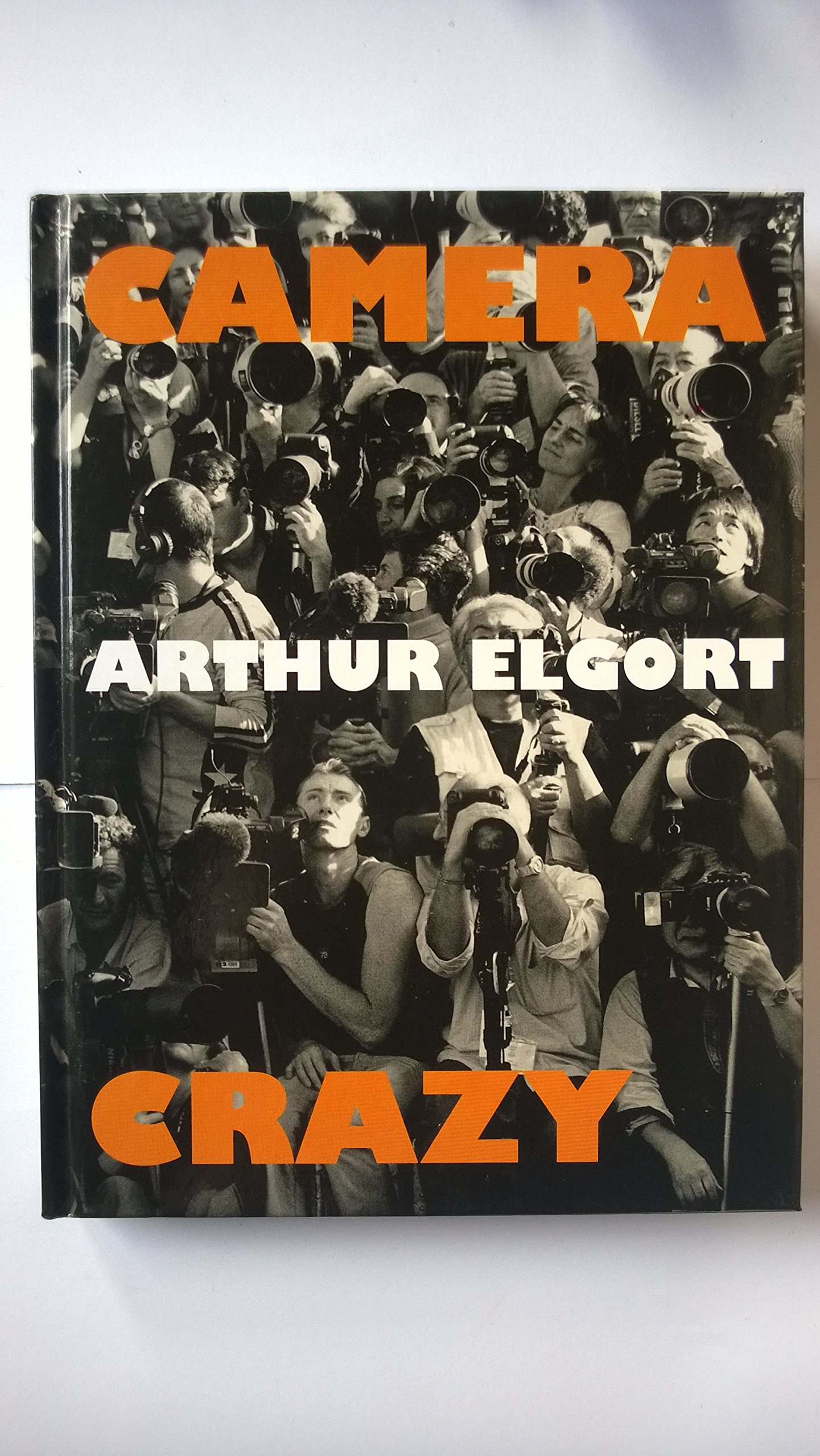 Camera Crazy (Editions 7L) : Elgort, Arthur, Elgort, Joan, Hiett
