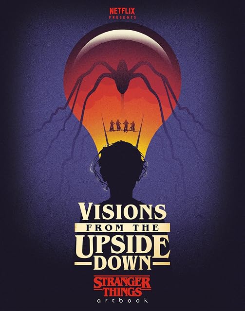 Portada de Visions from the upside down: a stranger things ar
