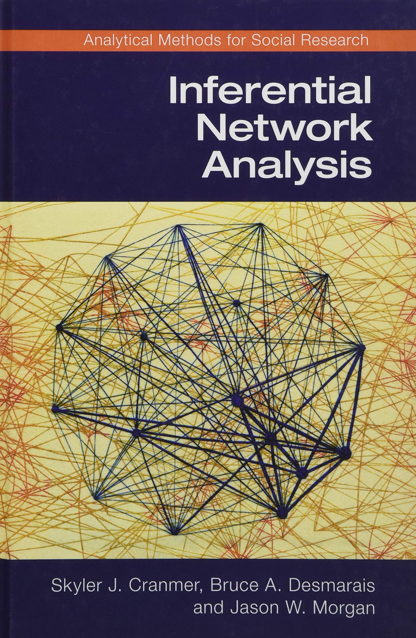 Inferential Network Analysis by Skyler J. Cranmer, Bruce A. D... - 9781107158122