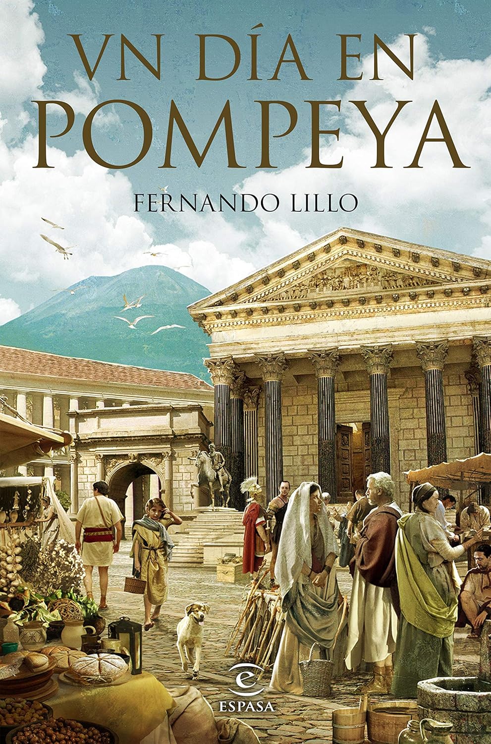 Portada del ensayo histórico Un día en Pompeya, de Fernando Lillo