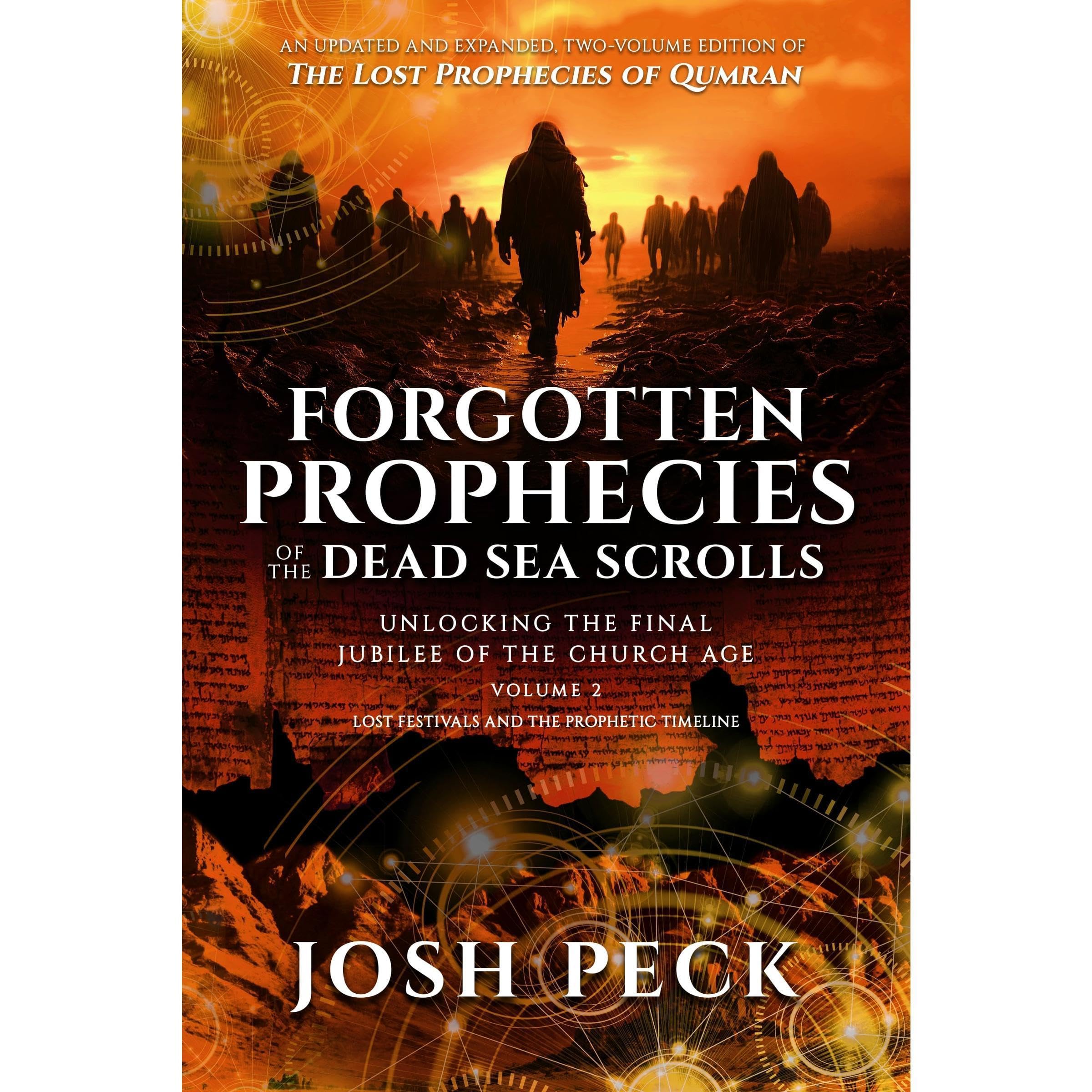 Forgotten Prophecies of the Dead Sea Scrolls