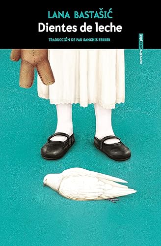 Dientes de leche (Spanish Edition)