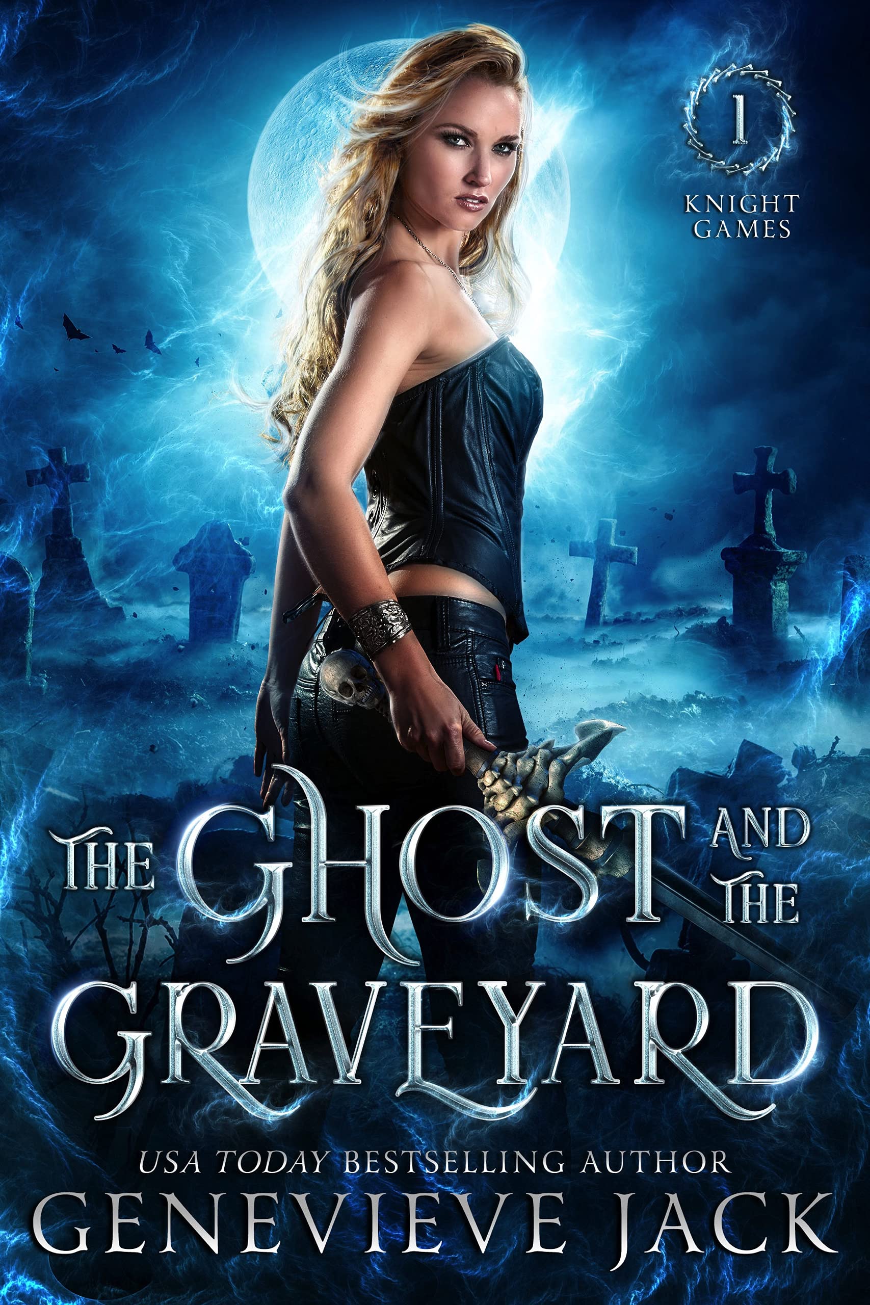 The Ghost and The Graveyard (Knight Games Book 1)