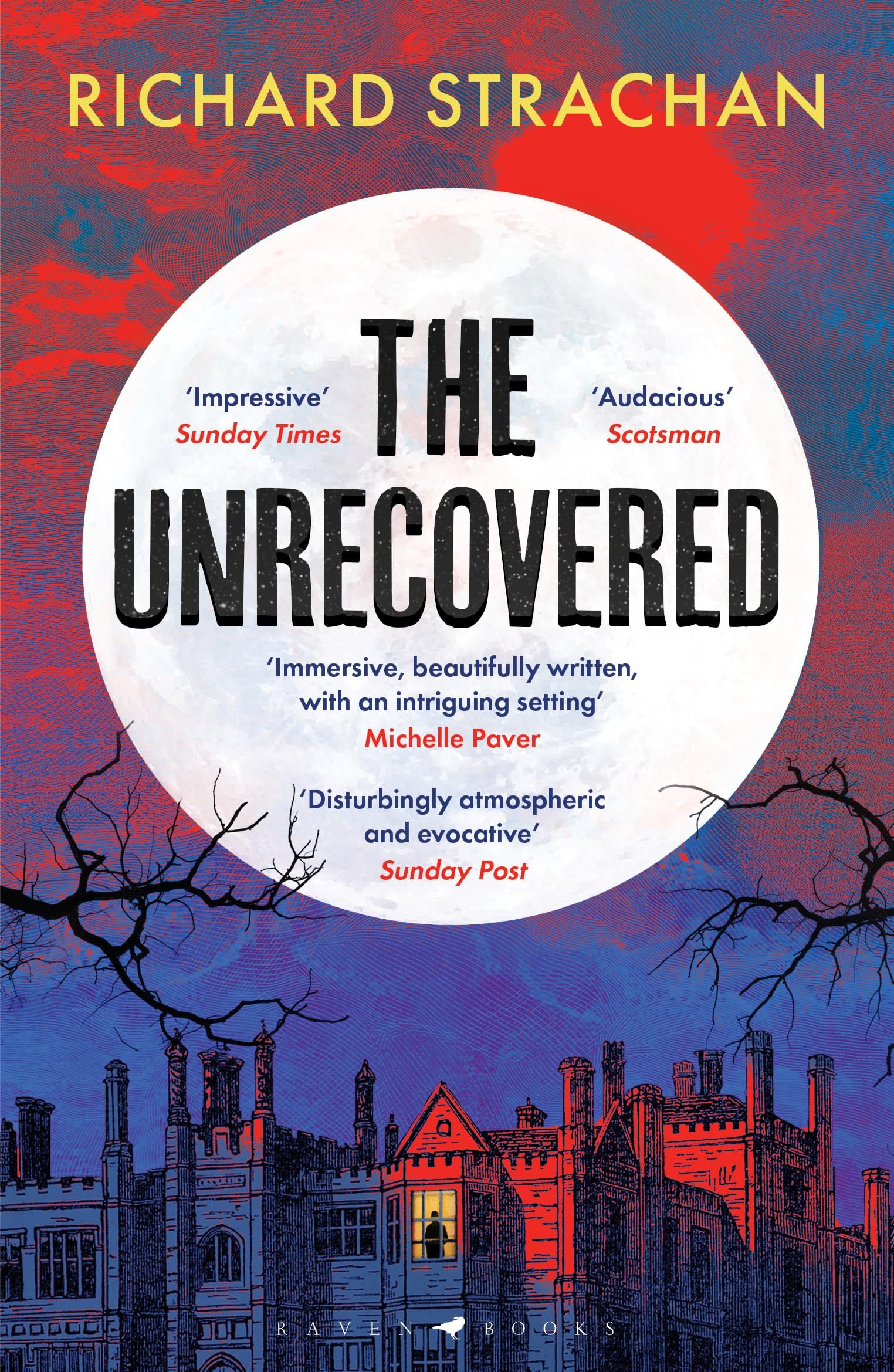 The Unrecovered: A richly atmospheric tale of madness, war and all-encompassing obsession set in Scotland