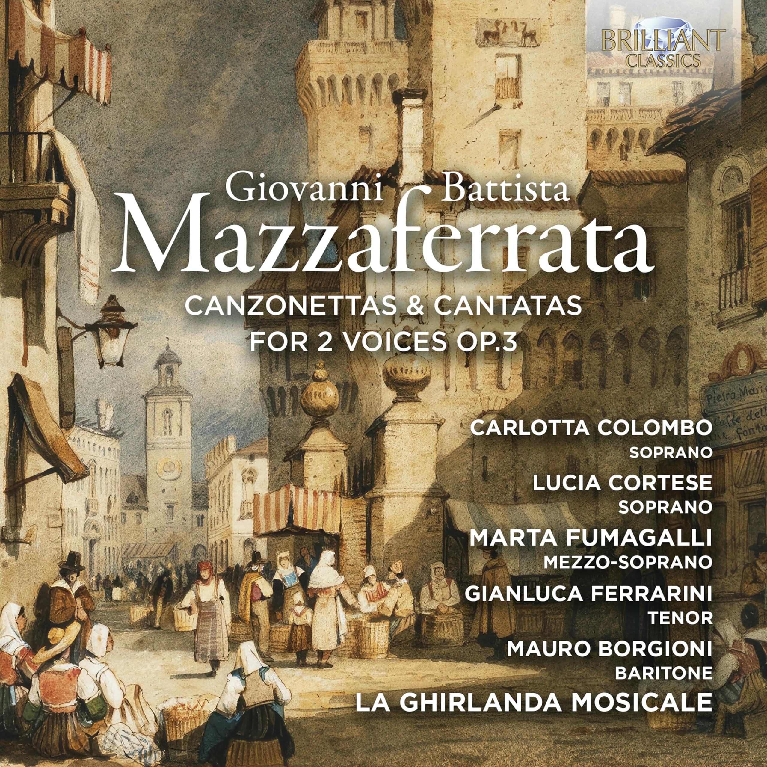 Mazzaferrata: Canzonettas & Cantatas for 2 Voices Op.3