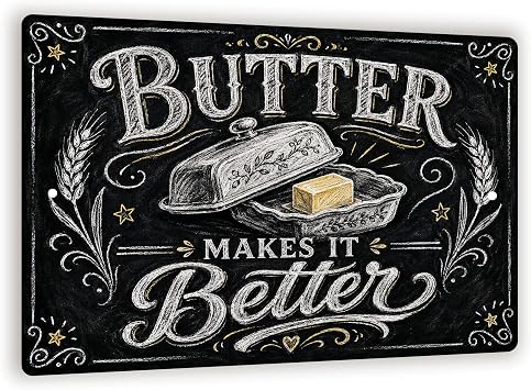 Vintage "Butter Makes It Better" Chalkboard-Style Metal Sign - Bistro Kitchen Wall Decor - 8"x 12" Kitchen Wall Art For Home Cooks And Foodies
