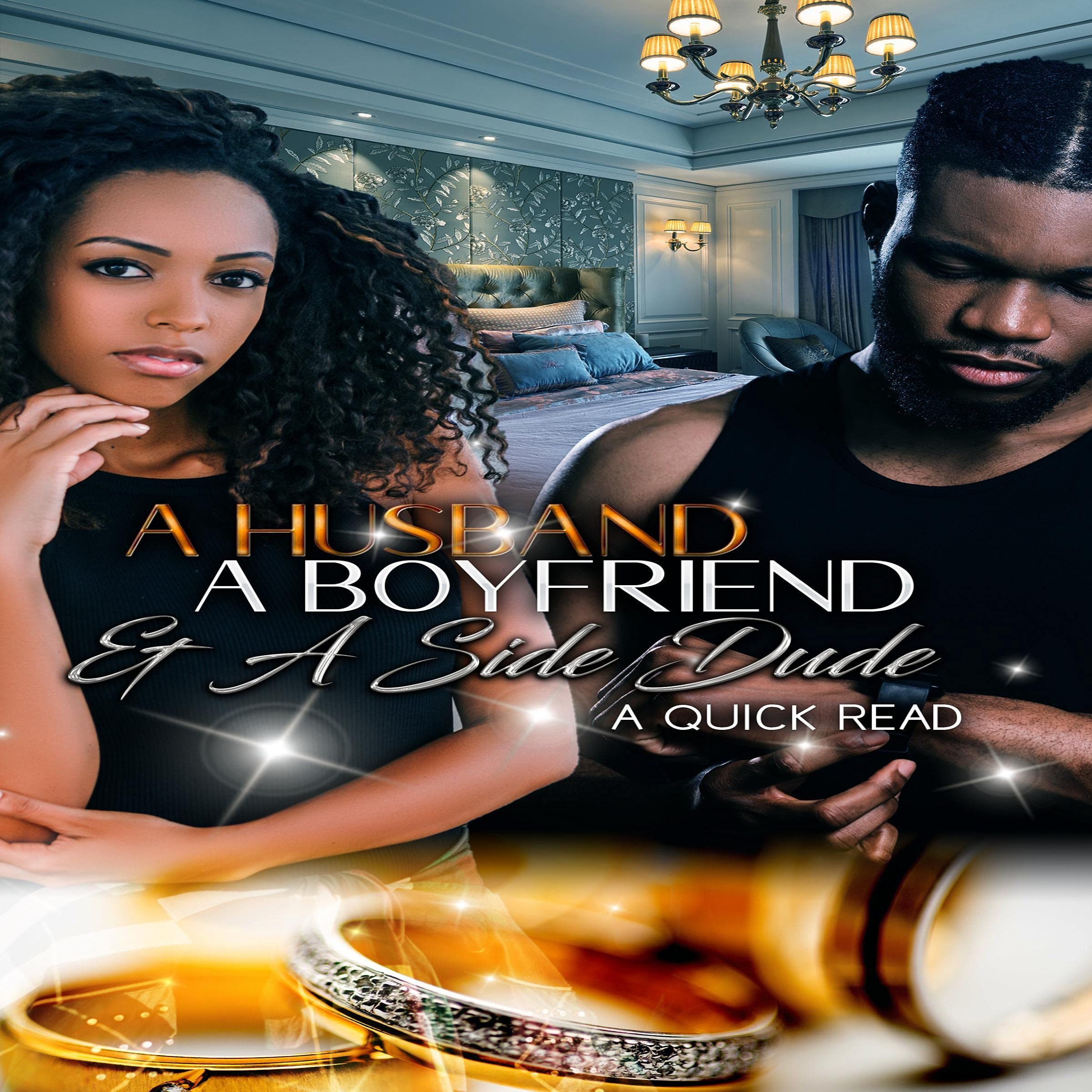 Cover art for A Husband, a Boyfriend, & a Side Dude